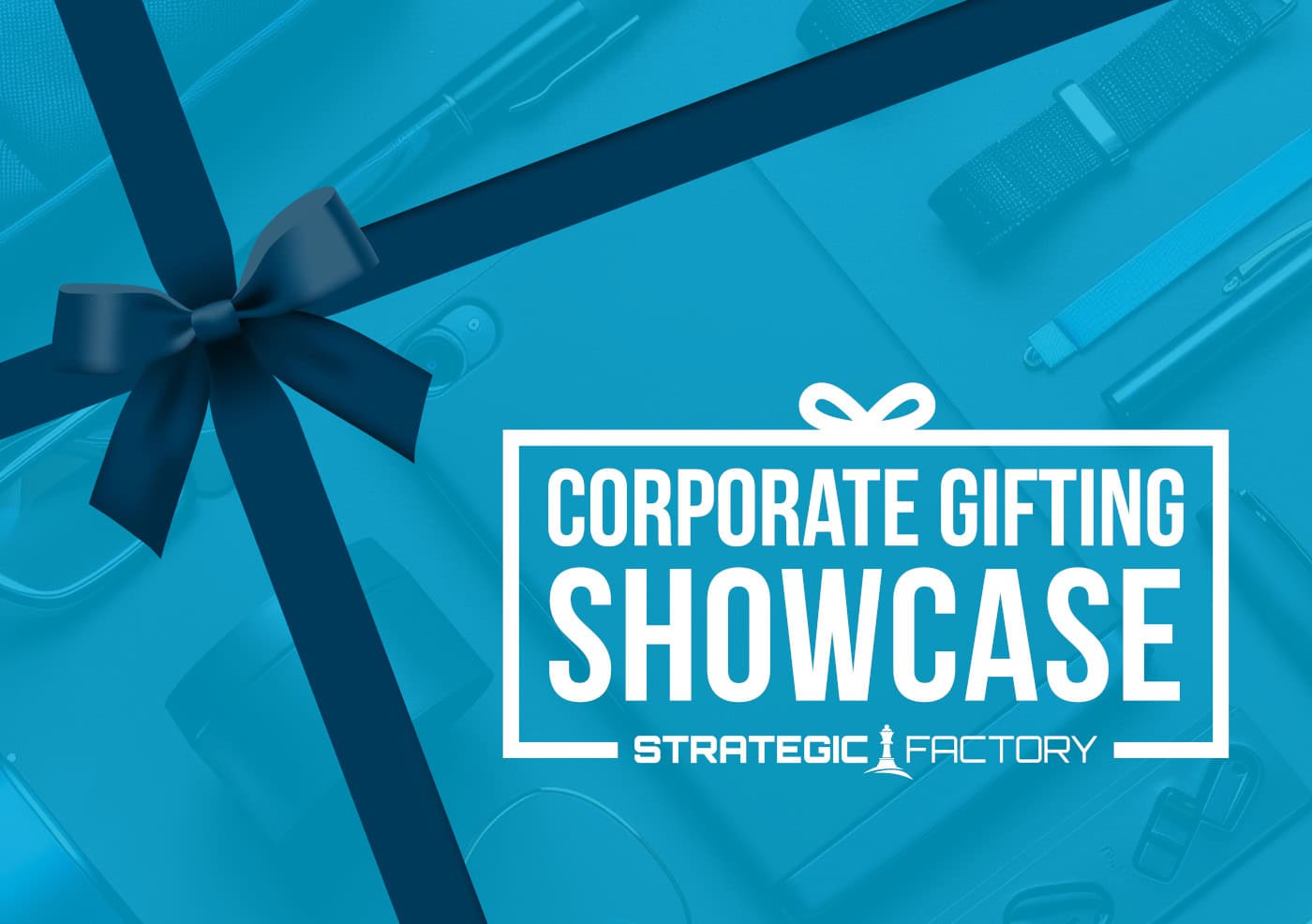 Corporate gifting showcase promotional image with bow and promo items in the background.
